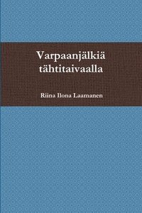 bokomslag Varpaanjälkiä tähtitaivaalla
