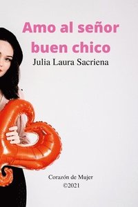 bokomslag Amo al señor buen chico