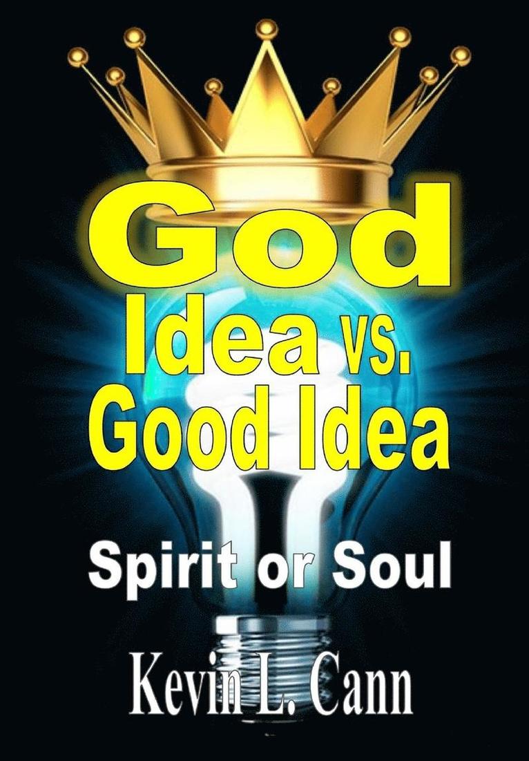 God Idea vs. Good Idea 1