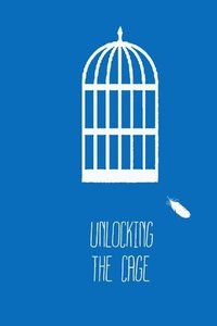 bokomslag Unlocking The Cage