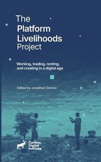 bokomslag The Platform Livelihoods Project