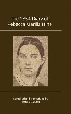 bokomslag 1854 Diary of Rebecca Marilla Hine