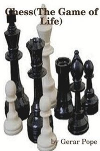 bokomslag Chess &quot;The Game of Life&quot;