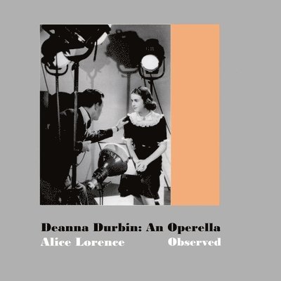 Deanna Durbin: An Operella Observed 1