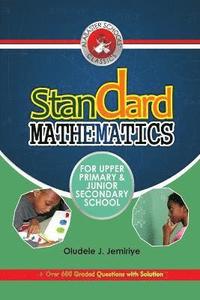bokomslag Standard Mathematics for Upper Primary and Junior Secondary School