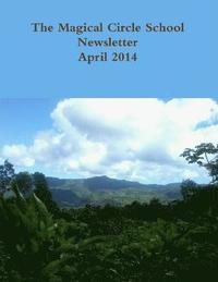 bokomslag The Magical Circle School Newsletter April 2014