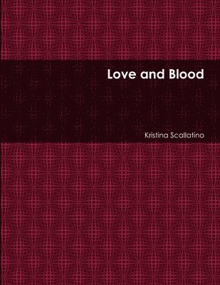 Love and Blood 1