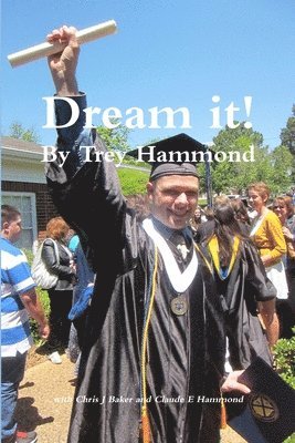 Trey Hammond - Dream it! Leaving Autism Behind, Häftad