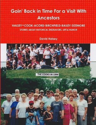 David Halsey - Goin' Back in Time For a Visit With Ancestors, Häftad