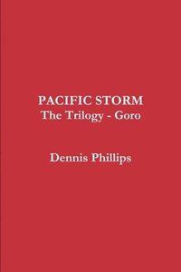 bokomslag Pacific Storm Trilogy - Goro
