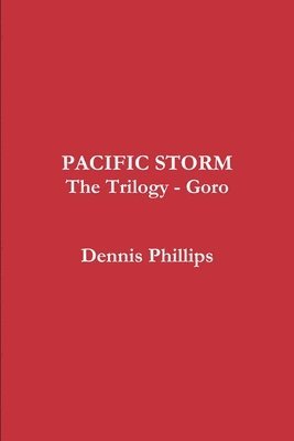 bokomslag Pacific Storm Trilogy - Goro