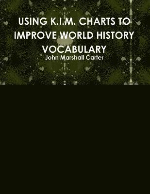 bokomslag Using K.I.M. Charts to Improve World History Vocabulary