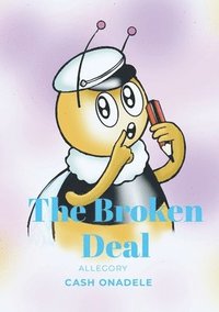 bokomslag The Broken Deal (Illustrated)