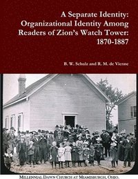 bokomslag Separate Identity: Organizational Identity Among Readers of Zion's Watch Tower: 1870-1887