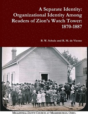 bokomslag Separate Identity: Organizational Identity Among Readers of Zion's Watch Tower: 1870-1887