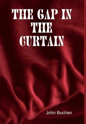 The Gap in the Curtain 1