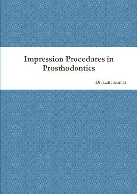 Impression Procedures in Prosthodontics 1