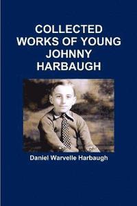 bokomslag Collected Works of Young Johnny Harbaugh