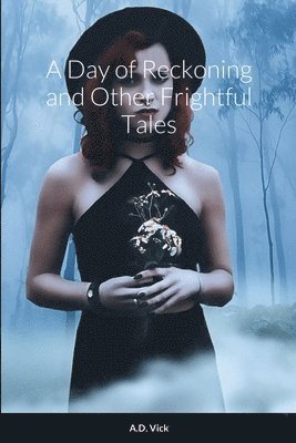 Day of Reckoning and Other Frightful Tales