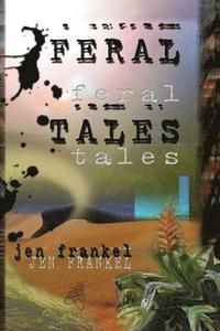 bokomslag Feral Tales