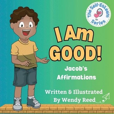 bokomslag I Am Good! Jacob's Affirmations