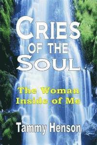 Cries of the Soul (Hardcover)