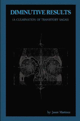Diminutive Results (A Culmination of Transitory Sagas)