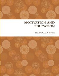 bokomslag Motivation and Education