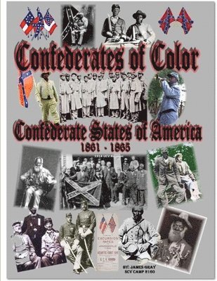 James M. Gray - Confederates of Color, Häftad