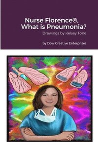 bokomslag Nurse Florence(R), What is Pneumonia?