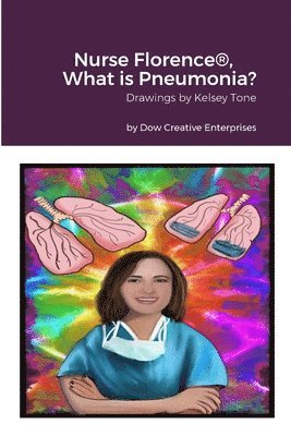 Nurse Florence(R), What is Pneumonia? 1