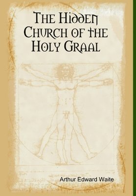 The Hidden Church of the Holy Graal 1