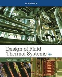 bokomslag Design of Fluid Thermal Systems, SI Edition