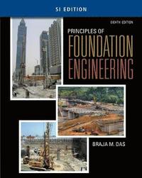 bokomslag Principles of Foundation Engineering, SI Edition