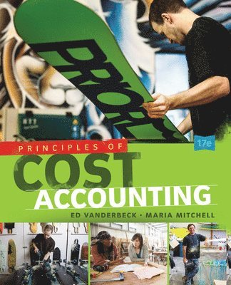 Edward Vanderbeck, Maria Mitchell - Principles of Cost Accounting, Inbunden