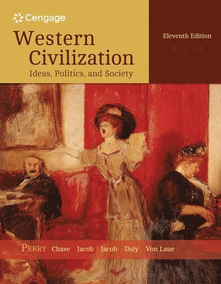 Marvin Perry, Myrna Chase, James Jacob, Margaret Jacob, Jonathan Daly, Theodore Von Laue - Western Civilization, Häftad