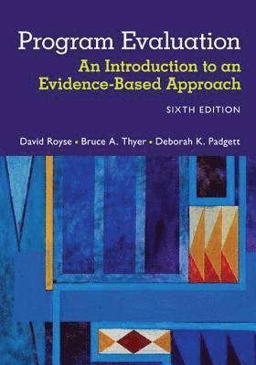 David Royse, Bruce Thyer, Deborah Padgett - Program Evaluation, Häftad