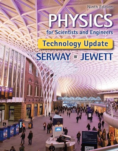 Raymond Serway, John Jewett - Physics for Scientists and Engineers, Technology Update, Inbunden