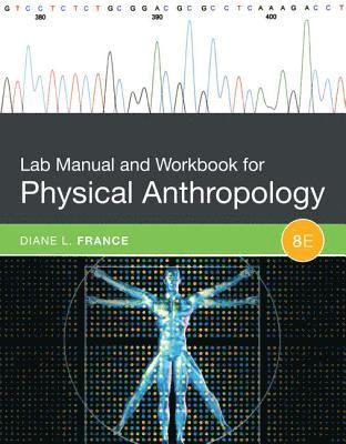 Lab Manual and Workbook for Physical Anthropology 1