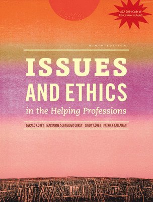 bokomslag Issues and Ethics in the Helping Professions, Updated with 2014 ACA Codes