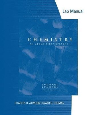 Lab Manual for Zumdahl/Zumdahl's Chemistry: An Atoms First Approach, 2nd