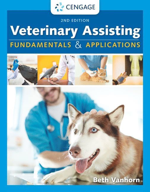 Beth Vanhorn - Veterinary Assisting Fundamentals and Applications, Inbunden