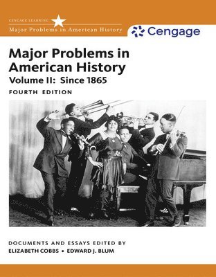 Elizabeth Cobbs, Edward Blum, Jon Gjerde - Major Problems in American History, Volume II, Häftad