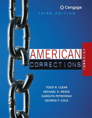 Todd Clear, Michael Reisig, Carolyn Petrosino, George Cole - American Corrections in Brief, Häftad