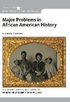 Barbara Krauthamer, Chad Williams - Major Problems in African American History, Loose-Leaf Version, Häftad
