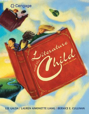 Lee Galda, Lauren Liang, Bernice Cullinan - Literature and the Child, Inbunden