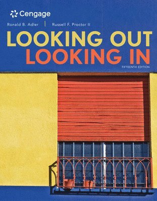 Cengage Advantage Books: Looking Out, Looking In 1