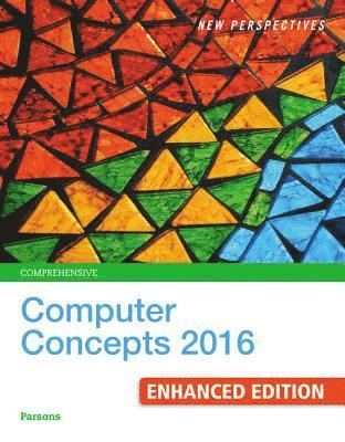 bokomslag New Perspectives Computer Concepts 2016 Enhanced, Comprehensive