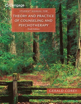 Student Manual for Corey's Theory and Practice of Counseling and Psychotherapy 1