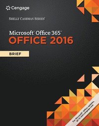 bokomslag Shelly Cashman SeriesA¿ MicrosoftA¿ Office 365 & Office 2016